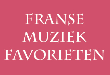 Franse muziekfavorieten
